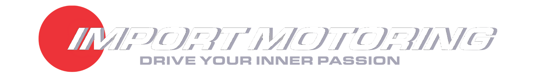 Import Motoring - Drive Your Inner Passion